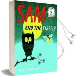 Sam and the Firefly Audiobook download free by P. D. Eastman