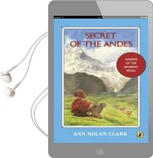 Secret of the Andes Audiobook download free by Ann Nolan Clark