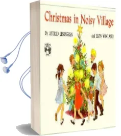 Christmas in Noisy Village Audiobook download free by Astrid Lindgren