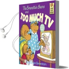 Berenstain Bears and too Much tv Audiobook download free by Jan Berenstain