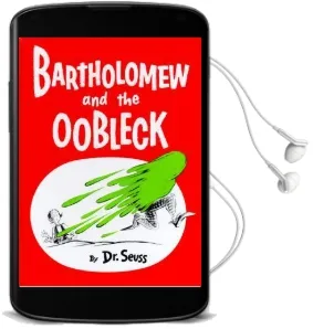 Bartholomew and the Oobleck Audiobook download free by Dr. Seuss