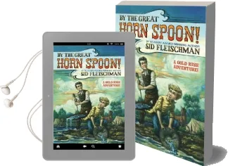 By the Great Horn Spoon! Audiobook download free by Sid Fleischman