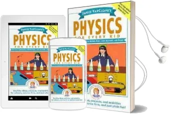 Janice Vancleave'S Physics for Every kid: 101 Easy Experiments in Motion, Heat, Light, Machines, and Sound Audiobook download free by Janice Vancleave