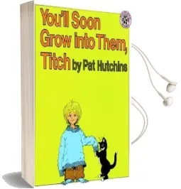 You'Ll Soon Grow Into Them, Titch Audiobook download free by Pat Hutchins