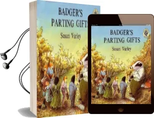 Badger'S Parting Gifts Audiobook download free by Susan Varley