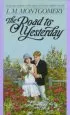 Audiobook Road to Yesterday author L. M. Montgomery