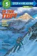 Audiobook To the top!: Climbing the World'S Highest Mountain: Step Into Reading: A Step 4 Book author S.A. Kramer