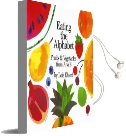 Eating the Alphabet: Fruits & Vegetables From a to z Audiobook download free by Lois Elhert