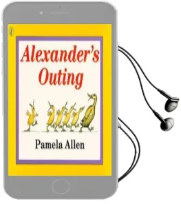 Alexander'S Outing Audiobook download free by Pamela Allen