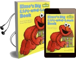 Elmo'S big Lift-And-Look Book: Sesame Street Audiobook download free by Joe Mathieu