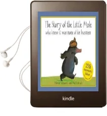 Special 25Th Anniversary Edition: The Story of the Little Mole: Who Knew it was None of his Business Audiobook download free by Werner Holzwarth