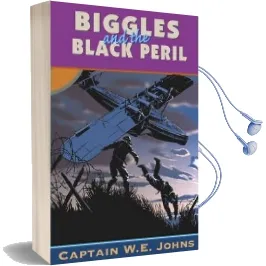 Biggles and the Black Peril Audiobook download free by W. E. Johns