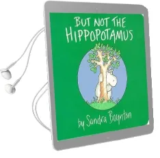 But not the Hippopotamus Audiobook download free by Sandra Boynton