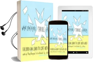 When Something Terrible Happens: Children can Learn to Cope With Grief Audiobook download free by Marge Eaton Heegaard