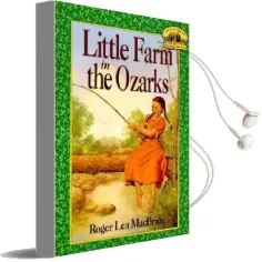 Little Farm in the Ozarks Audiobook download free by Roger Lea Macbride