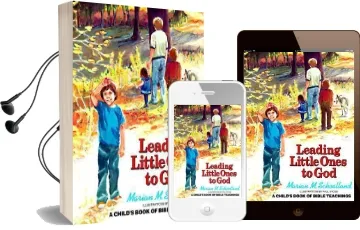 Leading Little Ones to god: A Child'S Book of Bible Teachings Audiobook download free by Marian M. Schoolland