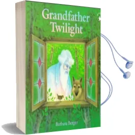 Grandfather Twilight Audiobook download free by Barbara Berger
