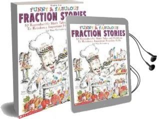 Funny & Fabulous Fraction Stories: 30 Reproducible Math Tales and Problems Audiobook download free by Dan Greenberg