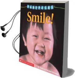 Smile! (Baby Faces Board Book #2) Audiobook download free by Roberta Grobel Intrater
