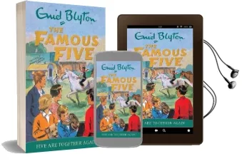 Famous Five: Five are Together Again: Book 21 Audiobook download free by Enid Blyton