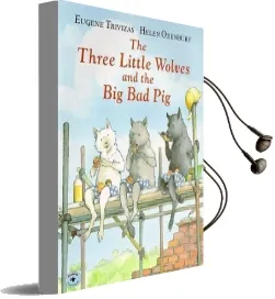 The Three Little Wolves and the big bad pig Audiobook download free by Eugene Trivizas