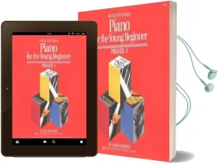 Bastien Piano Basics: Piano for the Young Beginner Primer a Audiobook download free by James Bastien