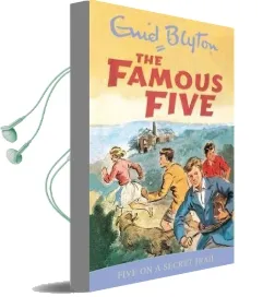 Famous Five: Five on a Secret Trail: Book 15 Audiobook download free by Enid Blyton