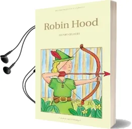 Robin Hood Audiobook download free by Henry Gilbert