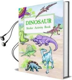 Dinosaur Sticker Activity Book Audiobook download free by Albert G. Smith
