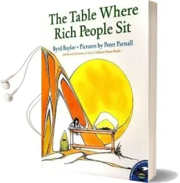 The Table Where Rich People sit Audiobook download free by Byrd Baylor
