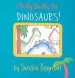 Audiobook Oh my oh my oh Dinosaurs! author Sandra Boynton