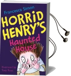 Horrid Henry'S Haunted House: Book 6 Audiobook download free by Francesca Simon