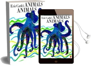 Eric Carle'S Animals Animals Audiobook download free by Laura Whipple