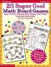 Audiobook 25 Super Cool Math Board Games: Easy-To-Play Reproducible Games That Teach Essential Math Skills author Lorraine Hopping Egan