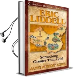 Eric Liddell: Something Greater Than Gold Audiobook download free by Geoff Benge