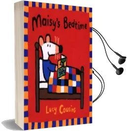 Maisy'S Bedtime Audiobook download free by Lucy Cousins