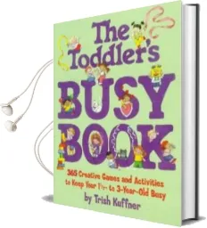 The Toddler'S Busy Book Audiobook download free by Trish Kuffner