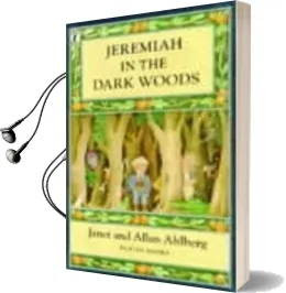 Jeremiah in the Dark Woods Audiobook download free by Janet Ahlberg