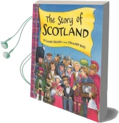 The Story of Scotland Audiobook download free by Richard Brassey