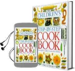Children'S Step-By-Step Cookbook: A Complete Cookery Course for Children Audiobook download free by Angela Wilkes