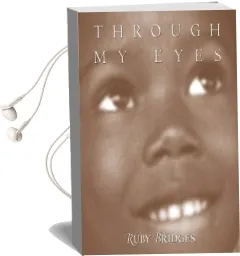 Through my Eyes: Ruby Bridges: Ruby Bridges Audiobook download free by Hall Ruby Bridges