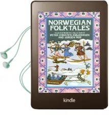 Norwegian Folktales: From the Collection of Peter Christen Asbjornsen, Jorgen moe Audiobook download free by Peter Christen Asbjornsen