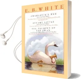E. b. White box set: Charlotte'S Web, Stuart Little, the Trumpet of the Swan Audiobook download free by E B White