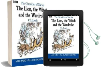 The Chronicles of Narnia: The Lion, the Witch and the Wardrobe: A bbc Radio 4 Full-Cast Dramatisation Audiobook download free by Bbc