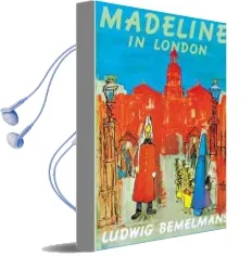 Madeline in London Audiobook download free by Ludwig Bemelmans