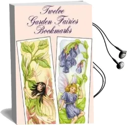 Twelve Garden Fairies Bookmarks Audiobook download free by Darcy May