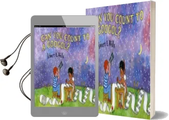 Can you Count to a Googol? - Very big Numbers - Wells of Knowledge Audiobook download free by Robert Wells