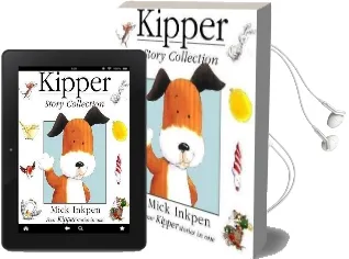 Kipper: Kipper Story Collection Audiobook download free by Mick Inkpen