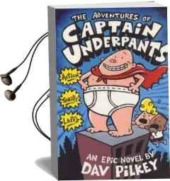 The Adventures of Captain Underpants Audiobook download free by Dav Pilkey