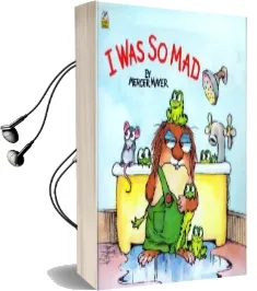 I was so mad (Little Critter) Audiobook download free by Mercer Meyer